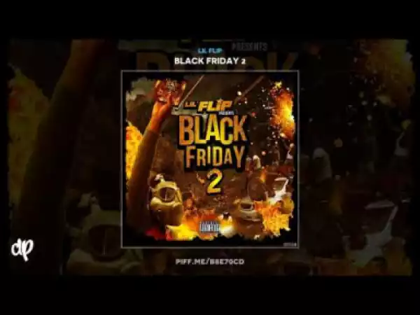 Black Friday 2 BY Lil Flip